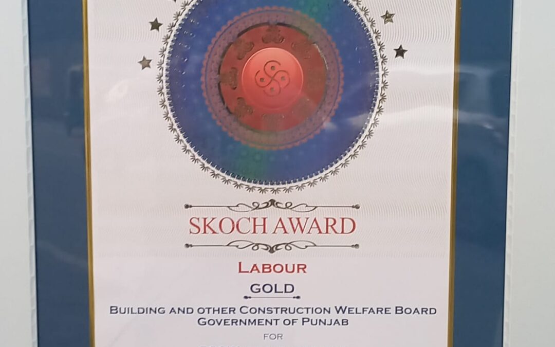 ਪੰਜਾਬ ਬਿਲਡਿੰਗ ਅਤੇ ਹੋਰ ਉਸਾਰੀ ਕਿਰਤੀ ਭਲਾਈ ਬੋਰਡ ਨੂੰ ਮਿਲਿਆ ਪ੍ਰਸਿੱਧ ‘ਸਕੌਚ ਐਵਾਰਡ’
