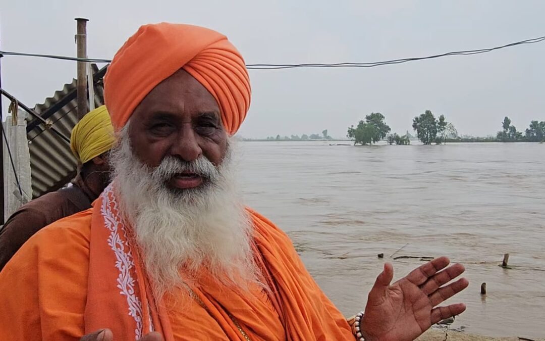 ਦਰਿਆਵਾਂ ਲਈ ਹੜ੍ਹ ਖੇਤਰ ਛੱਡਣਾ ਜਰੂਰੀ-ਸੰਤ ਸੀਚੇਵਾਲ
