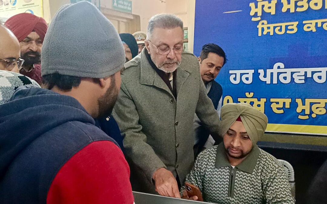 ਪੰਜਾਬ ਭਰ ‘ਚ ਮੁੱਖ ਮੰਤਰੀ ਸਿਹਤ ਯੋਜਨਾ ਸਬੰਧੀ ਰਜਿਸਟ੍ਰੇਸ਼ਨ ਮੁਹਿੰਮ ਜਾਰੀ