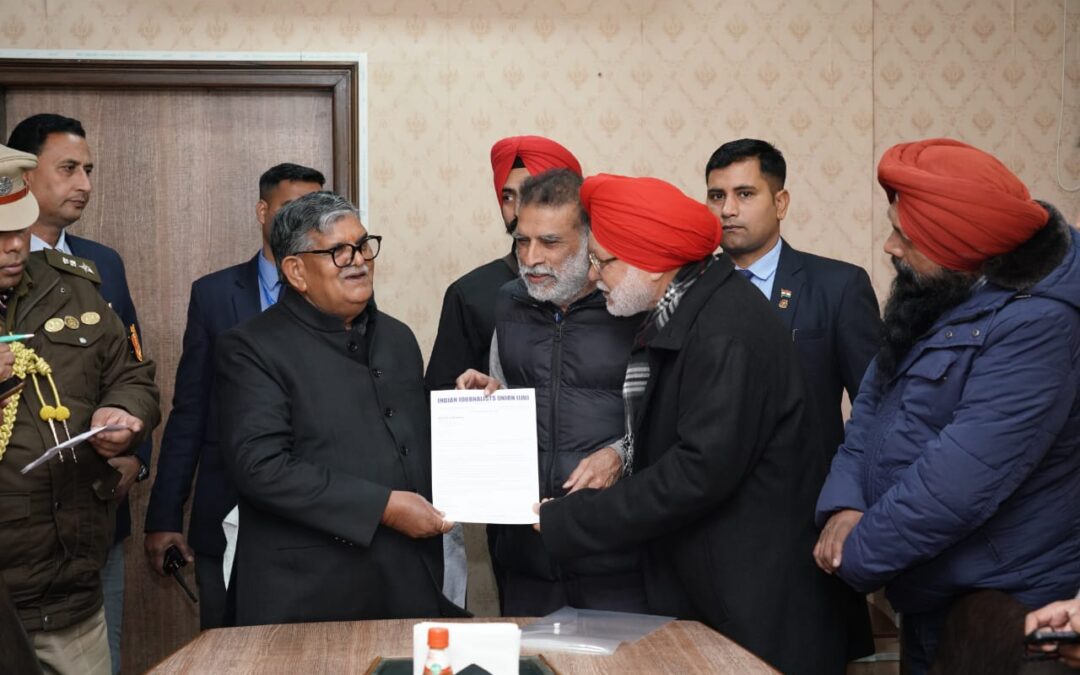 ਇੰਡਿਅਨ ਜਰਨਲਿਸਟ ਯੂਨੀਅਨ ਨੇ ਰਾਜਪਾਲ ਪੰਜਾਬ ਨੂੰ ਦਿੱਤਾ ਮੰਗ ਪੱਤਰ